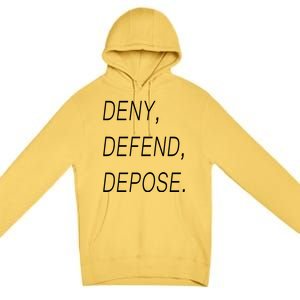 Deny Defend Depose Premium Pullover Hoodie