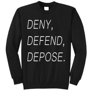 Deny Defend Depose Sweatshirt