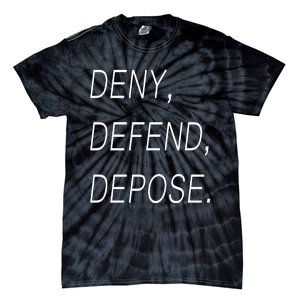 Deny Defend Depose Tie-Dye T-Shirt