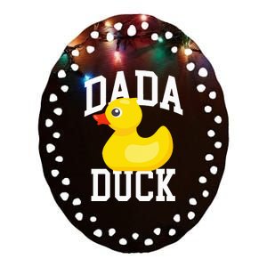 Dada Duck Duck Papa Gift for Duck Love Ceramic Oval Ornament