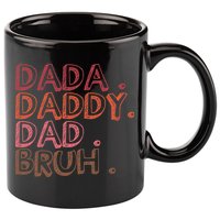 Dada Daddy Dad Bruh Funny Fatherhood Timeline Fathers Day 11oz C Handle Ceramic Mug