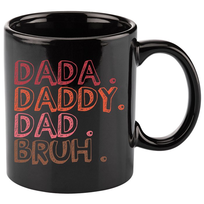 Dada Daddy Dad Bruh Funny Fatherhood Timeline Fathers Day 11oz C Handle Ceramic Mug