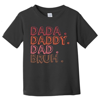 Dada Daddy Dad Bruh Funny Fatherhood Timeline Fathers Day Toddler T-Shirt