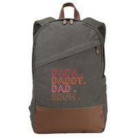 Dada Daddy Dad Bruh Funny Fatherhood Timeline Fathers Day Cotton Canvas Backpack