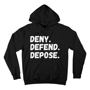 Deny Defend Depose Hoodie