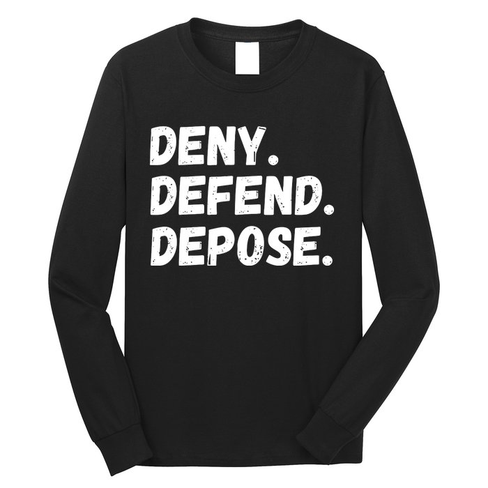 Deny Defend Depose Long Sleeve Shirt