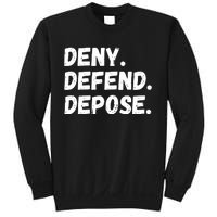 Deny Defend Depose Sweatshirt