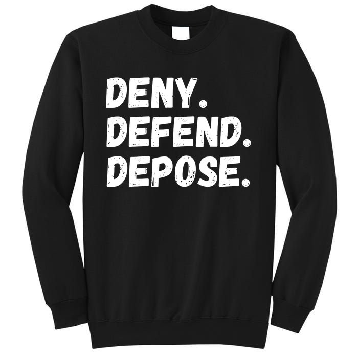 Deny Defend Depose Sweatshirt