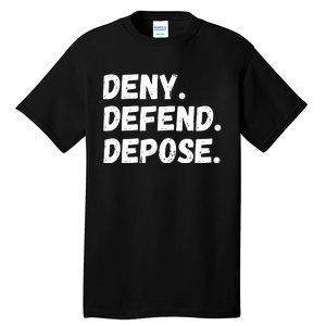 Deny Defend Depose Tall T-Shirt