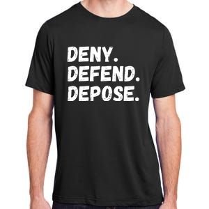 Deny Defend Depose Adult ChromaSoft Performance T-Shirt