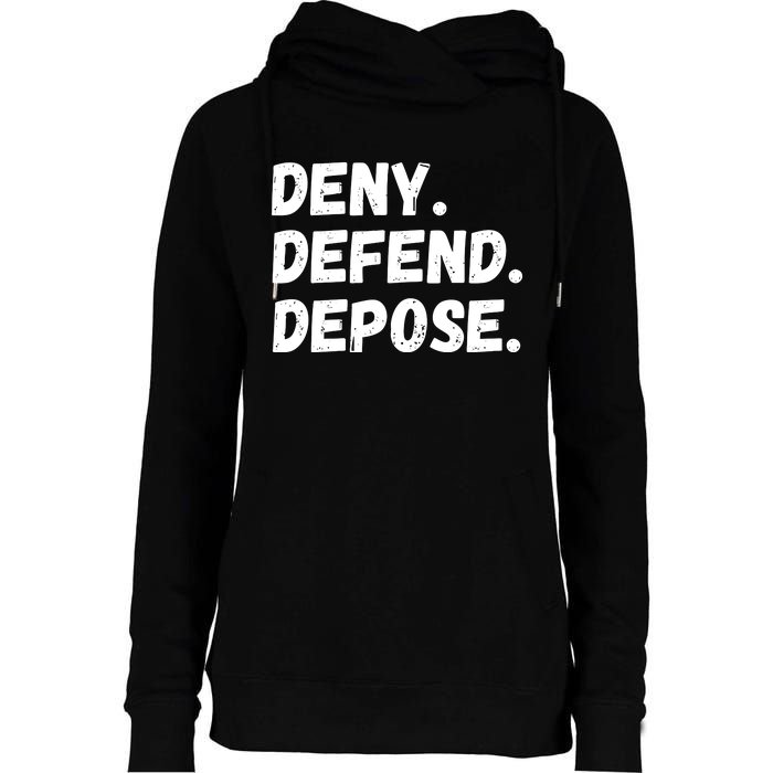 Deny Defend Depose Womens Funnel Neck Pullover Hood