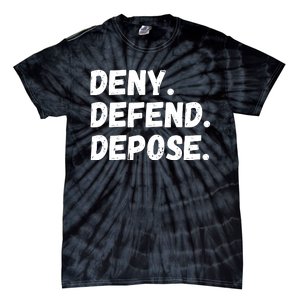 Deny Defend Depose Tie-Dye T-Shirt