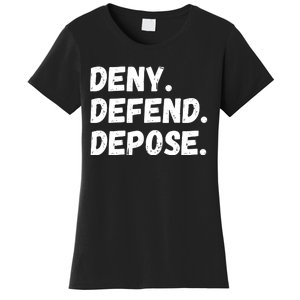 Deny Defend Depose Women's T-Shirt