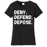 Deny Defend Depose Women's T-Shirt