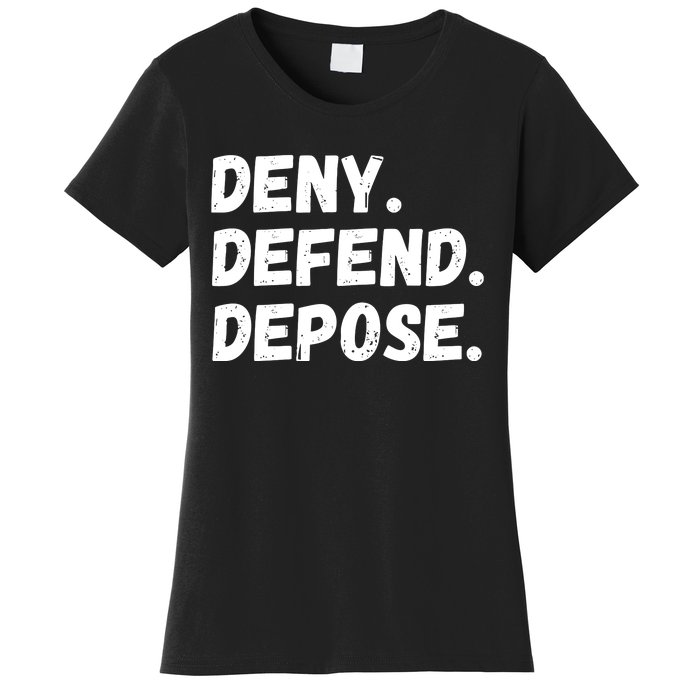 Deny Defend Depose Women's T-Shirt