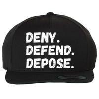 Deny Defend Depose Wool Snapback Cap