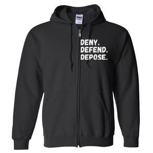 Deny Defend Depose Full Zip Hoodie