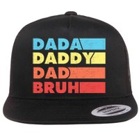 Dada Daddy Dad Bruh Flat Bill Trucker Hat