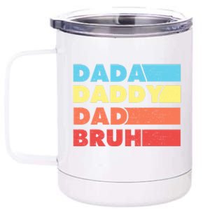 Dada Daddy Dad Bruh 12 oz Stainless Steel Tumbler Cup