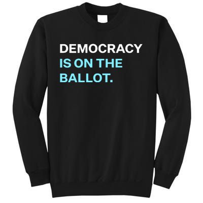 Democracy Docket Democracy Is On The Ballot Sweatshirt