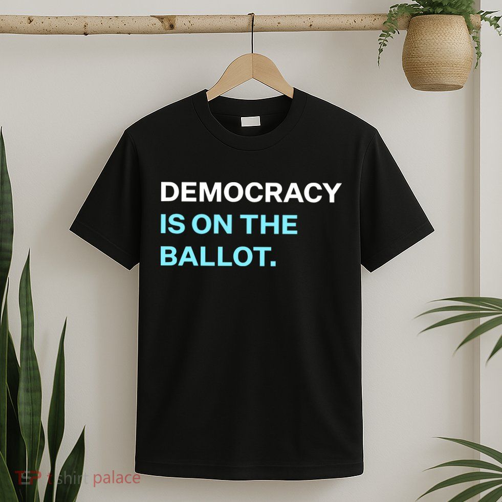 Democracy Docket Democracy Is On The Ballot T-Shirt