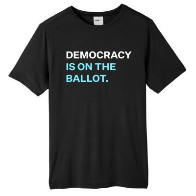 Democracy Docket Democracy Is On The Ballot Tall Fusion ChromaSoft Performance T-Shirt