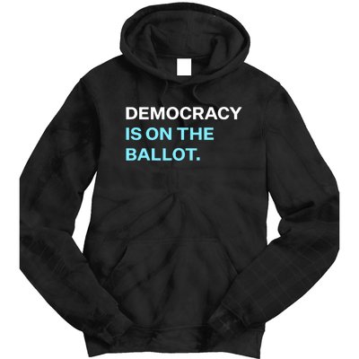 Democracy Docket Democracy Is On The Ballot Tie Dye Hoodie