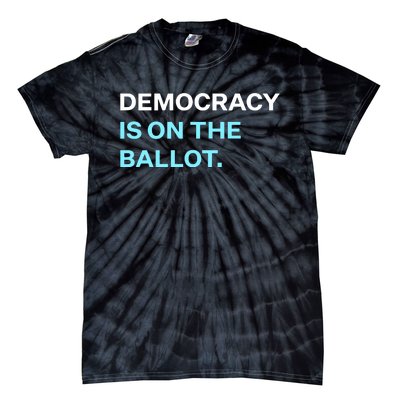 Democracy Docket Democracy Is On The Ballot Tie-Dye T-Shirt