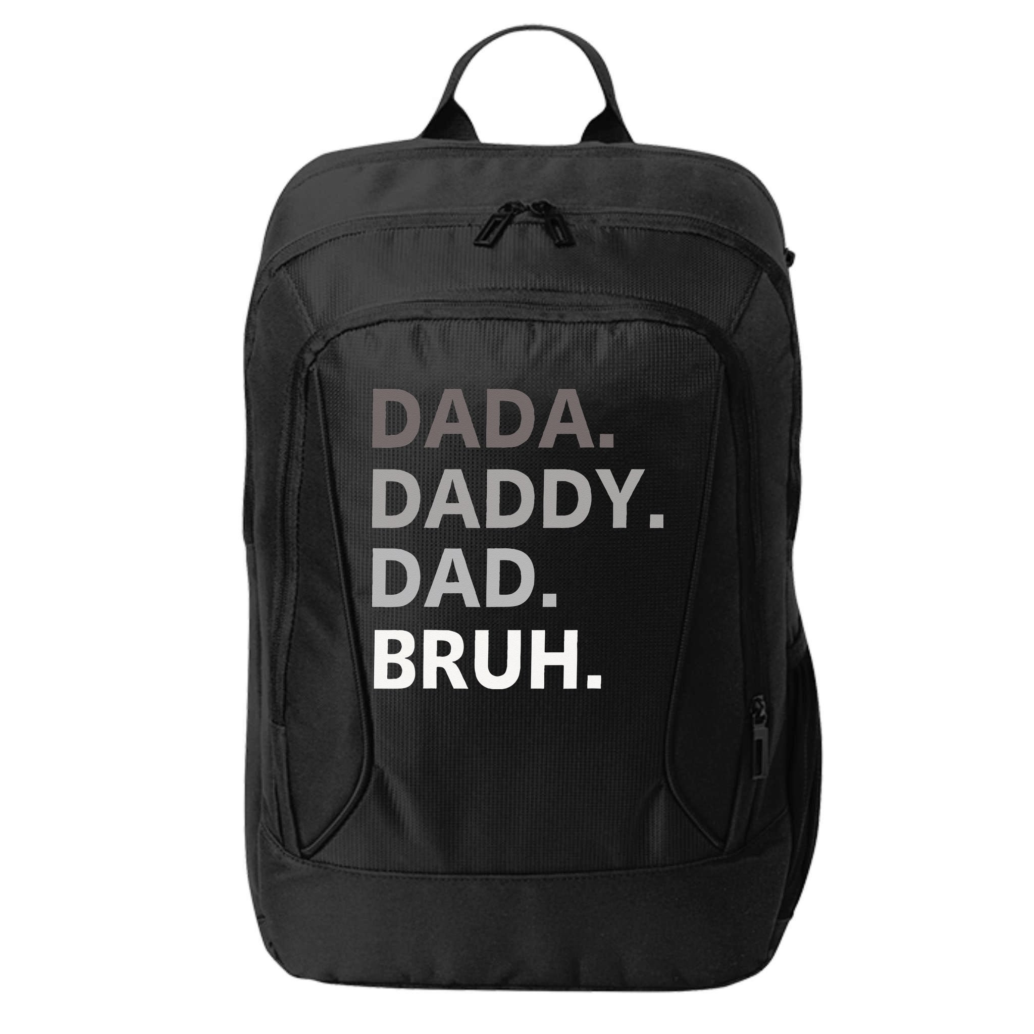 Dada Daddy Dad Bruh Fathers Day Funny Father City Backpack