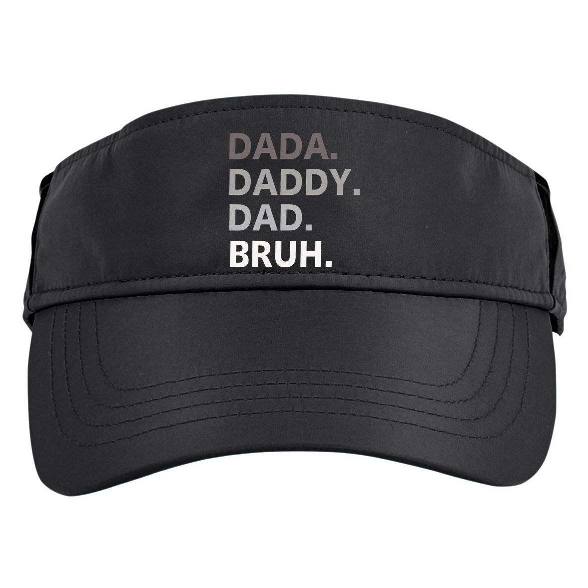 Dada Daddy Dad Bruh Fathers Day Funny Father Adult Drive Performance Visor