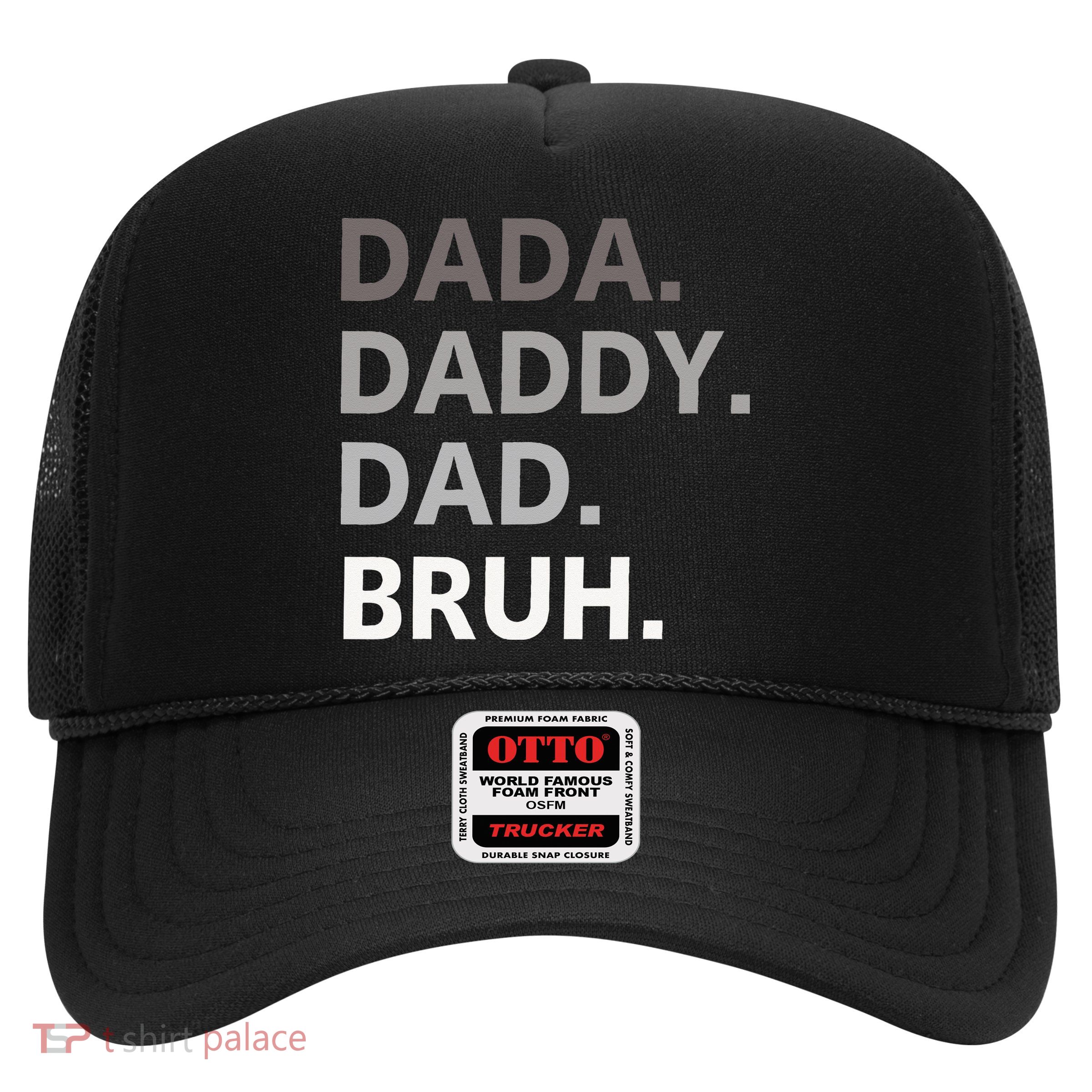 Dada Daddy Dad Bruh Fathers Day Funny Father Trucker Hat