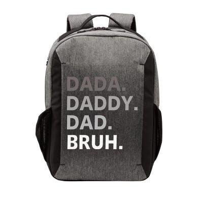 Dada Daddy Dad Bruh Fathers Day Funny Father Vector Backpack