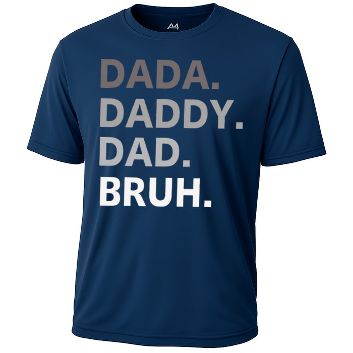 Dada Daddy Dad Bruh Fathers Day Funny Father Cooling Performance Crew T-Shirt