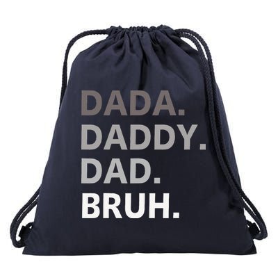 Dada Daddy Dad Bruh Fathers Day Funny Father Drawstring Bag