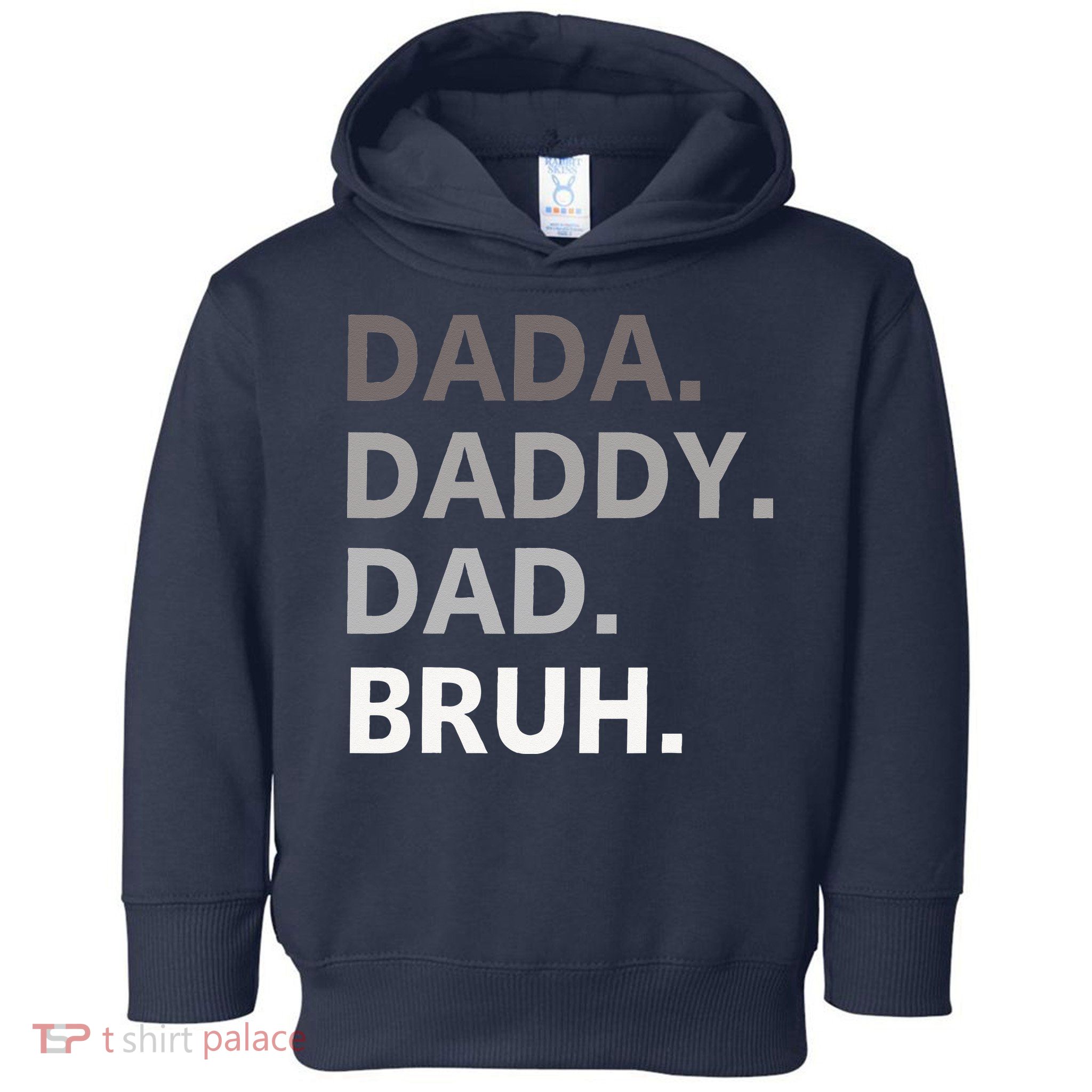Dada Daddy Dad Bruh Fathers Day Funny Father Toddler Hoodie