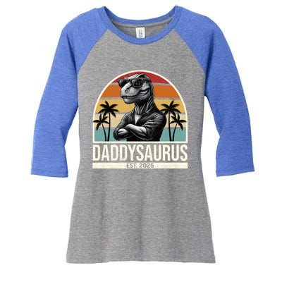 Dino Dad Daddysaurus New Dad 2025 Adult Dinosaur Dad Gift Women's Tri-Blend 3/4-Sleeve Raglan Shirt