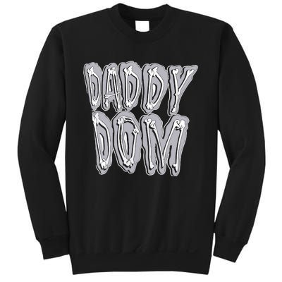 Daddy Dom Sweatshirt