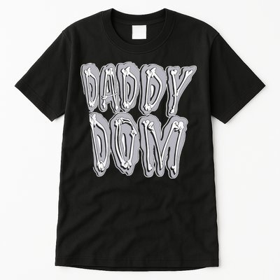 Daddy Dom Tall T-Shirt