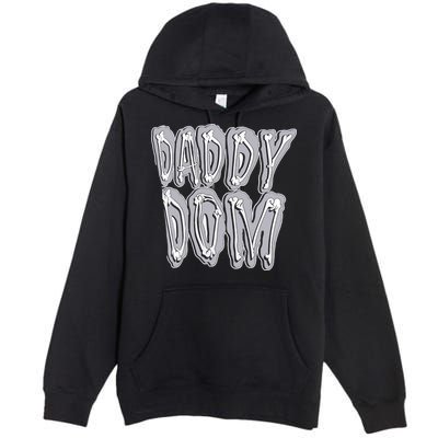 Daddy Dom Premium Pullover Hoodie