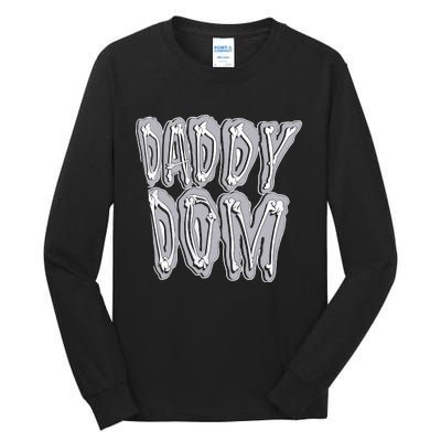 Daddy Dom Tall Long Sleeve T-Shirt