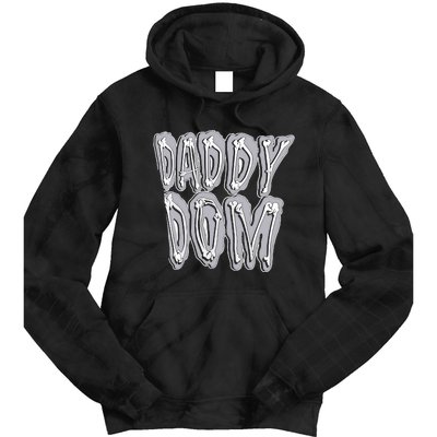 Daddy Dom Tie Dye Hoodie