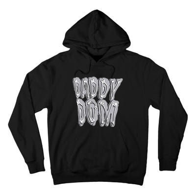 Daddy Dom Tall Hoodie