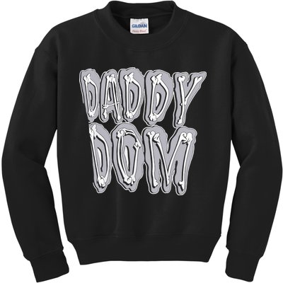 Daddy Dom Kids Sweatshirt