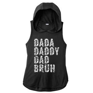 Dada Daddy Dad Bruh Funny Papa Gift Father Day Ladies PosiCharge Tri-Blend Wicking Draft Hoodie Tank