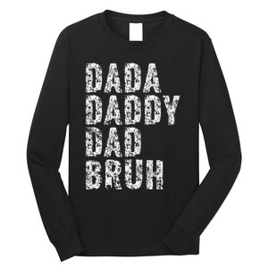 Dada Daddy Dad Bruh Funny Papa Gift Father Day Long Sleeve Shirt