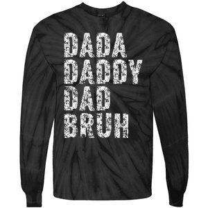 Dada Daddy Dad Bruh Funny Papa Gift Father Day Tie-Dye Long Sleeve Shirt