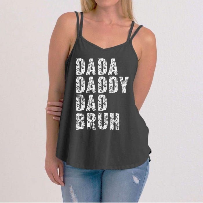 Dada Daddy Dad Bruh Funny Papa Gift Father Day Women's Strappy Tank