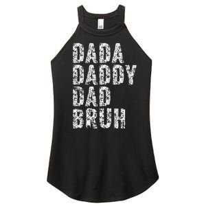 Dada Daddy Dad Bruh Funny Papa Gift Father Day Women's Perfect Tri Rocker Tank