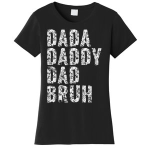 Dada Daddy Dad Bruh Funny Papa Gift Father Day Women's T-Shirt