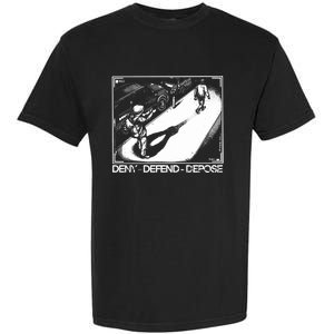 Deny Defend Depose Garment-Dyed Heavyweight T-Shirt